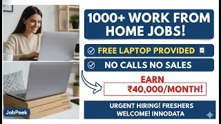 1000+ Work From Home Jobs!  FREE Laptop Provided 💻  No Calls No Sales  Earn ₹40,000Month!