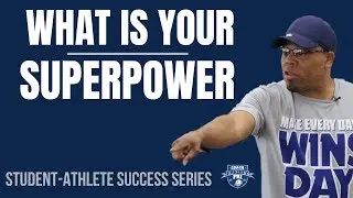 Student Athlete Motivational Speech | WHAT IS YOUR SUPER POWER | Coach Freddy Fri