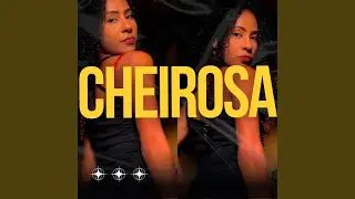 Cheirosa (Speed Up)