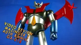 Video Review - Mazinger Z GX-01R - 40th Anniv - Soul of Chogokin - Bandai - 40 Aniversario