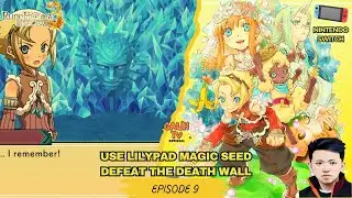 EP9 | Use Lilypad Magic Seed Defeat the Death Wall | Rune Factory 3 Special Nintendo Switch