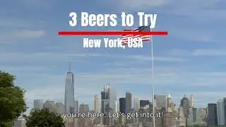 New York, USA - Top 3 Local Beers You Must Try