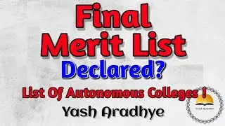 Final Merit List Declared !? | List Of Autonomous Colleges In Mahrashtra | Yash Aradhye