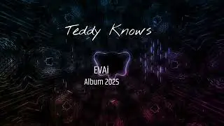 EVAi - Teddy Knows (New Album 2025)  #synthwave #музыка #dreamwave