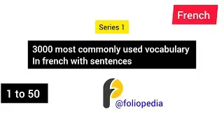 Most used vocabulary in french with sentences 1 to 50|@foliopedia| #frenchvocabulary|series 1