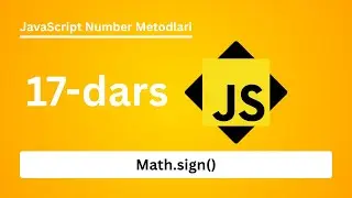 📘 17-dars: JavaScript Math.sign() – Sonning Ishorasini Aniqlash