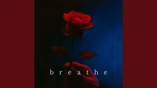 b r e a t h e