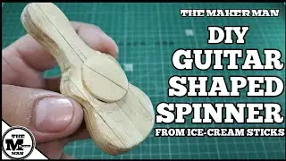 DIY GUITAR SHAPED SPINNER FROM ICE-CREAM STICKS