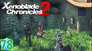 Xenoblade Chronicles 2 #78 ~ 