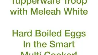 Smart Multi Cooker - Tupperware - Boiled Eggs