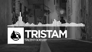 Tristam - Talent Goes By