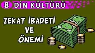 Zekât İbadeti ve Önemi | 8. Sınıf Din Kültürü Konu Anlatımı | Mektepci