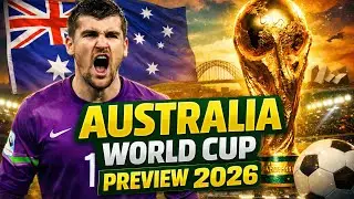 Australia World Cup 2026 Preview | Group D & Squad Analysis