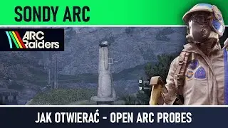 ARC Raiders - Sondy ARC - Open ARC Probes