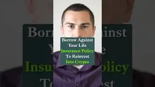 Borrow Against Your Policy to Reinvest in Crypto