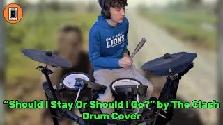 “Should I Stay Or Should I Go” by The Clash - Drum Cover by Rockin’ With SiG