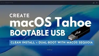 Create macOS Tahoe Bootable USB & Clean Install + Dual-Boot with macOS Sequoia! (Step-by-Step Guide)