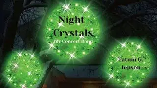 Night Crystals for Concert Band - Score Video