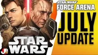 July Update - Patch Notes. Star Wars: Force Arena