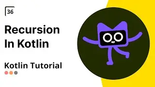 Recursion in Kotlin  | Kotlin complete course in Hindi | #35