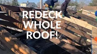 Redecking entire roof.