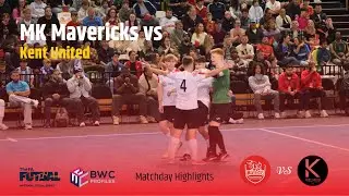 WE BEAT LDN MOVEMENTS' TITLE RIVALS?? | MK Mavericks vs Kent | National Futsal Series Highlights