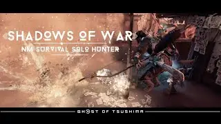 Nightmare Survival Solo Clear Hunter | The Shadows of War | Ghost of Tsushima: Legends