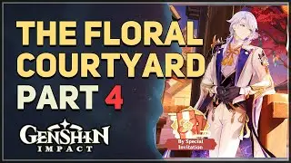 The Floral Courtyard Part 4 Genshin Impact
