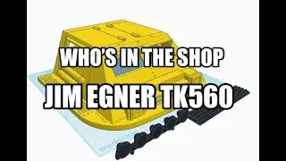 WHO'S IN THE SHOP: JIM EGNER TK560