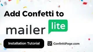 Mailerlite & ConfettiPage.com 🎉 (Confetti code installation tutorial)