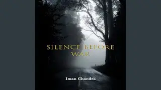 Silence Before War