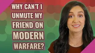 Why can't i unmute my friend on modern warfare?