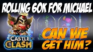 Castle Clash - Rolling 60k for Michael