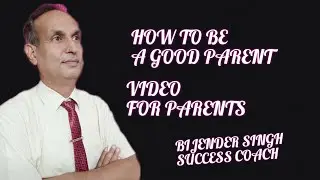 PARENTING TIPS | 5-POSITIVE PARENTING TIPS | Good Parenting Video.