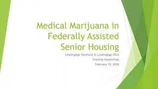 Medical Marijuana and Affordable Senior Housing