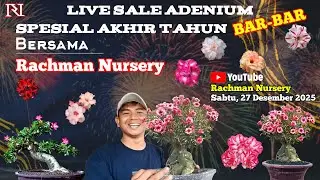🔴 LIVE FLASH SALE BAR-BAR SPESIAL AKHIR TAHUN RN (27 Desember 2025)
#rachmannursery #adenium