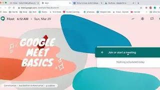 The basics of Google Meet - learn to master it to conduct good online lessons
