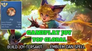 GAMEPLAY JOY TOP GLOBAL | BUILD JOY TERSAKIT 2024 | CARA MAIN JOY IMMUNE