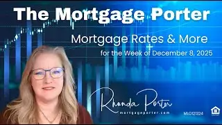 The Mortgage Porter &mdash; Mortgage Rate Update, FOMC Preview, 2026 VA Loan Limits & Homebuyer Workshop
