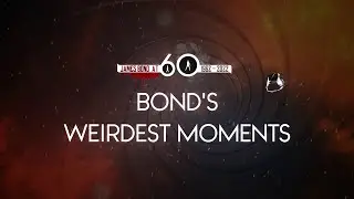 James Bond at 60 - Top 10 weirdest Bond moments 🙈