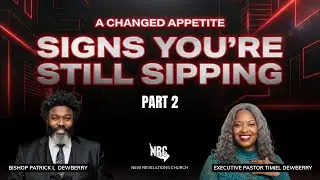 Signs You're Still Sipping - Part 2.1