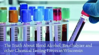 Charged with Drunk Driving in Wisconsin and Failed Blood Alcohol Test?