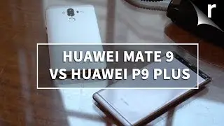 Huawei Mate 9 vs Huawei P9 Plus: Which is best for me?