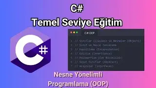 C# Sınıflar ve Nesne Yönelimli Programlama (OOP) (PART 1) -C# Temel Seviye Eğitim Serisi - Bölüm 8