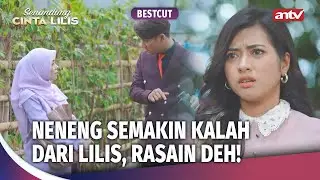 Mau Gimanapun, Leo dan Lilis Emang Makin Deket | Best Cut Senandung Cinta Lilis ANTV Ep 43 (1/3)