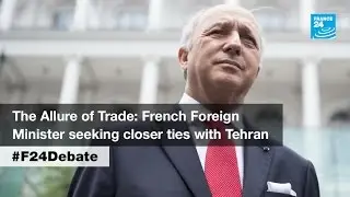The Allure of Trade: French Foreign Minister seeking closer ties with Tehran part 1
