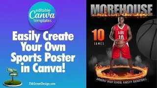 Canva Tutorial: Editing Our Playing With Fire Poster from 11th Street Design