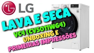 Lava e Seca LG - VC4 CV5011WG4, Wi-Fi, Lava 11kg e Seca 7kg (Unboxing, Dicas e Primeiras Impressões)