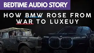 The Untold Story of BMW &ndash; Relaxing Audio Documentary for Sleep