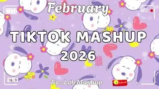 Tiktok Mashup February ❤️🌙2026❤️🌙(Not Clean)
